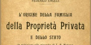 Friedrich Engels, L'origine della famiglia della proprietà privata e dello Stato