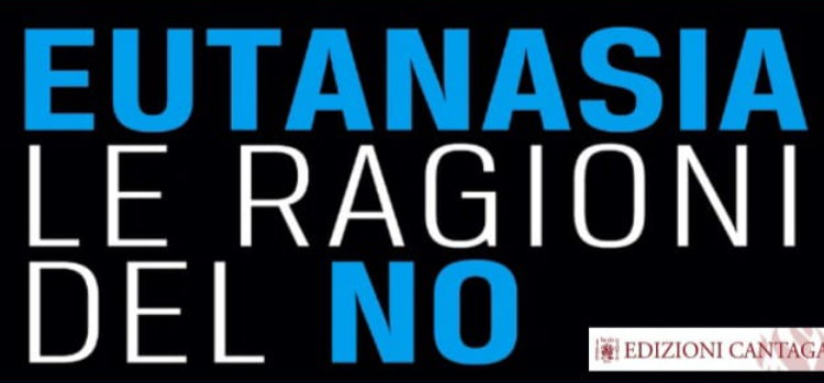 Segnatelo. Eutanasia: le ragioni del «NO»