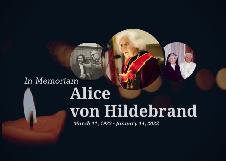 Remembering Professor Alice von Hildebrand, 1923 – 2022