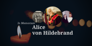 Alice von Hildebrand ya está en la Casa del Padre… en Brazos de Nuestra Madre