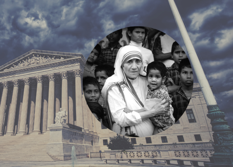 If only Mother Teresa were here to see Roe overruled