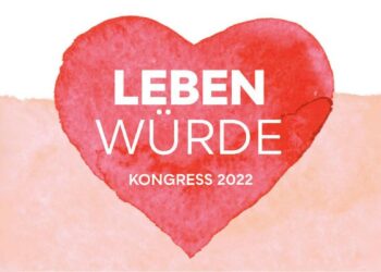 „Leben Würde“ Kongress 2022 voller Erfolg